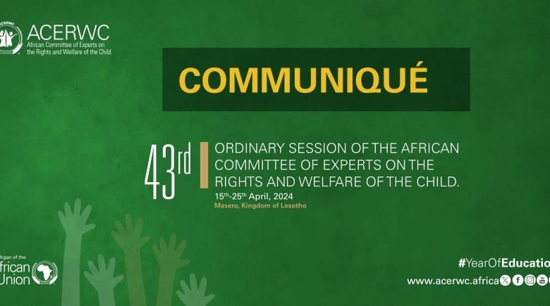 Communique Final 43rd Ordinary Session of the ACERWC