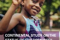 CONTINENTAL STUDY ON THE STATUS OF CHILDREN WITH DISABILITIES IN AFRICA